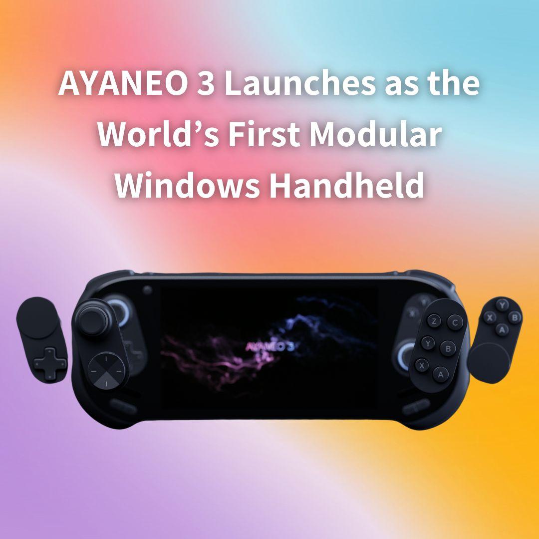 AYANEO 3 Launches as the World’s First Modular Windows Handheld