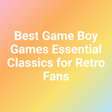 Best Game Boy Games Essential Classics for Retro Fans