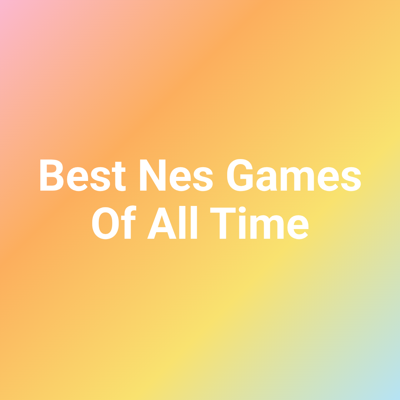 Best Nes Games Of All Time