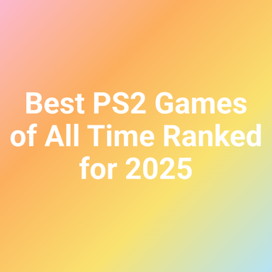 Best PS2 Games of All Time Ranked for 2025