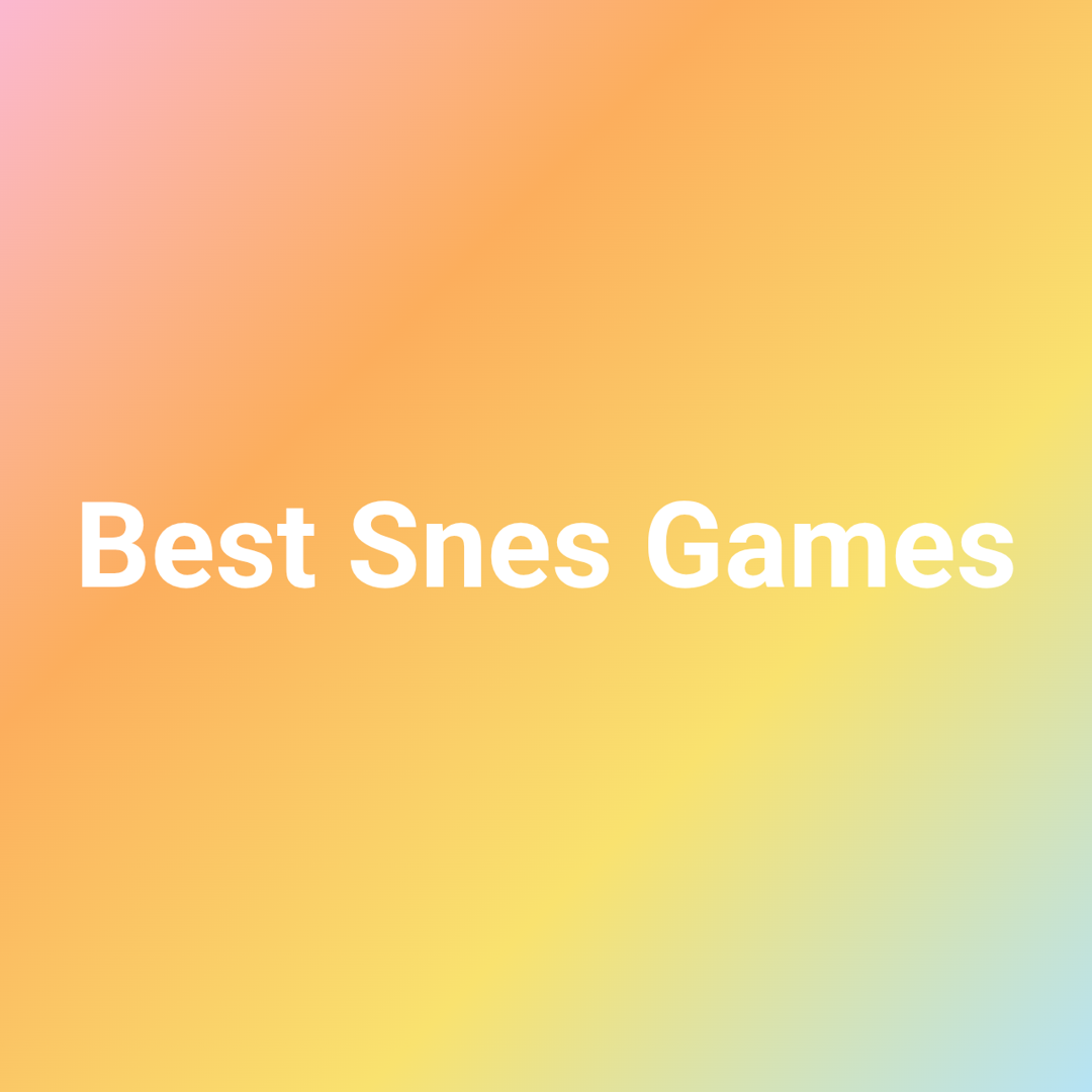 Best Snes Games