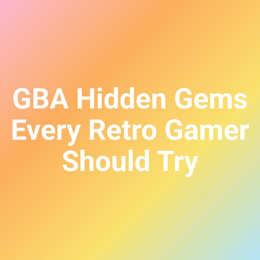 GBA Hidden Gems Every Retro Gamer Should Try