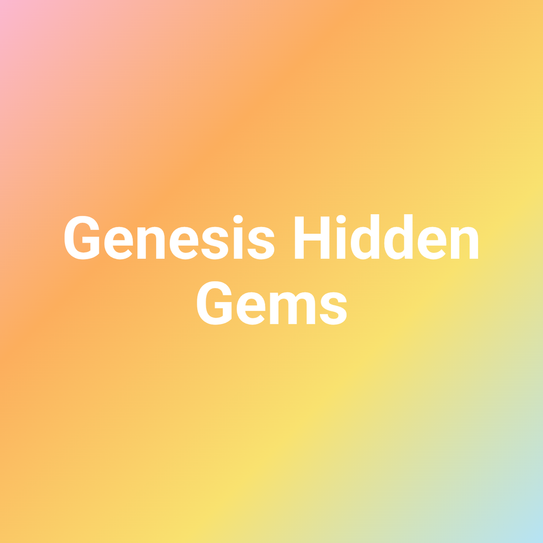 Genesis Hidden Gems