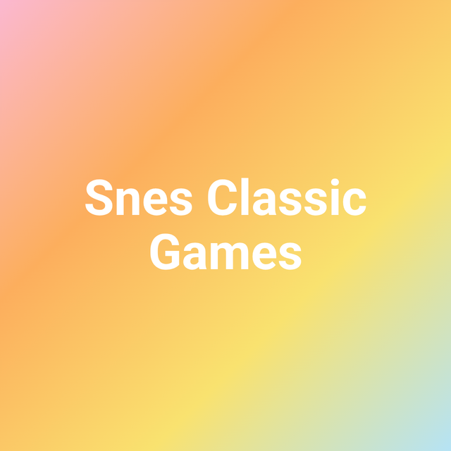 Snes Classic Games