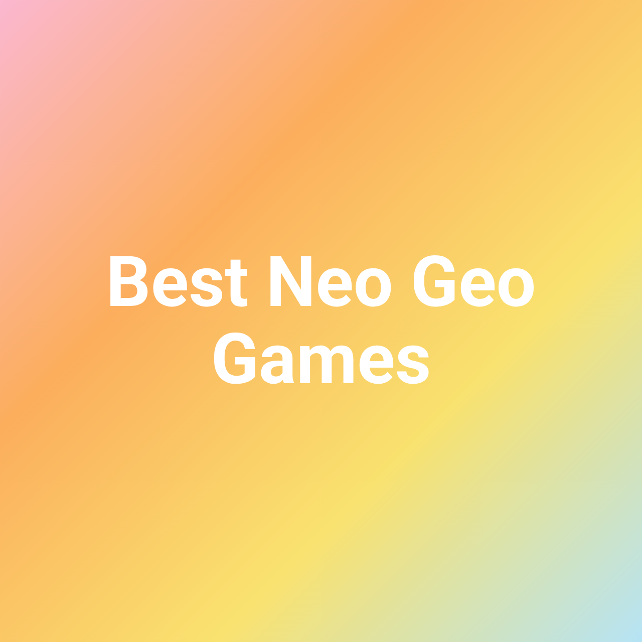 Best Neo Geo Games