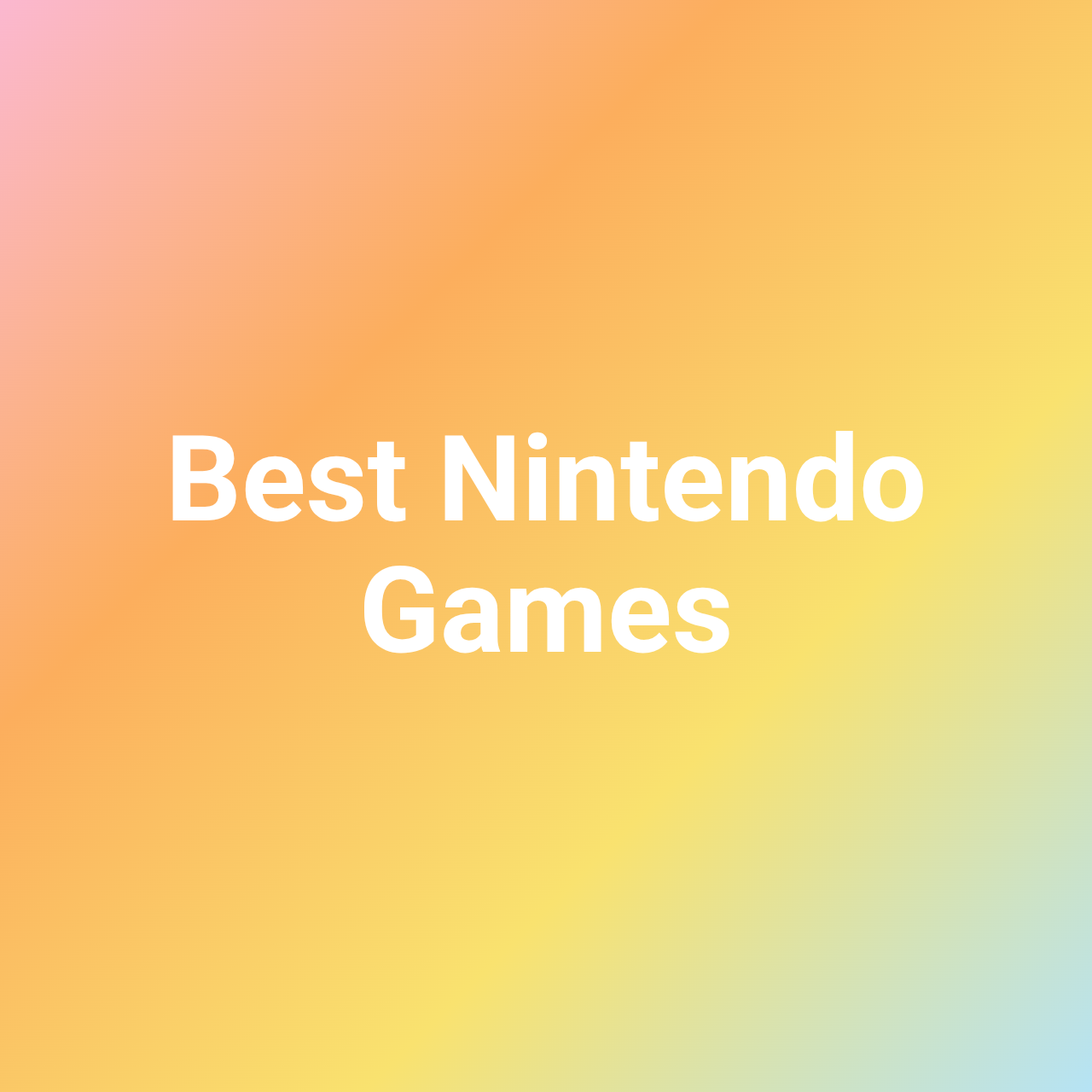 Best Nintendo Games