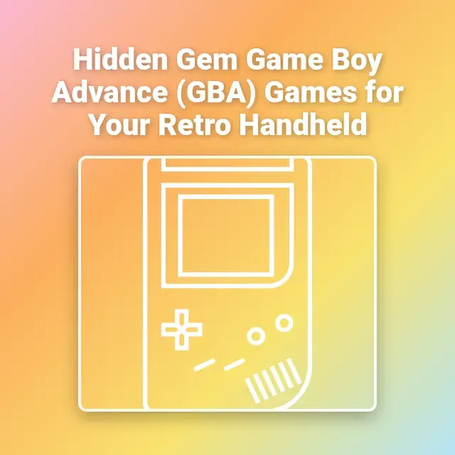 Hidden Gem Game Boy Advance (GBA) Games for Your Retro Handheld