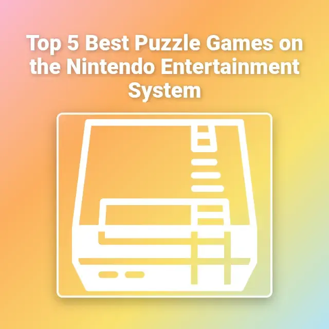 Top 5 Best Puzzle Games on the Nintendo Entertainment System